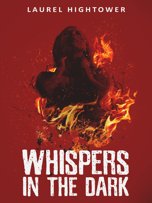 Title details for Whispers in the Dark by Laurel Hightower - Available